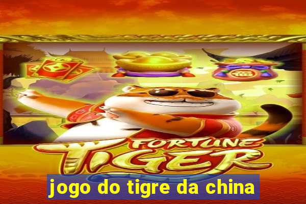 jogo do tigre da china